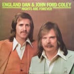 England Dan & John Ford Coley...Love is the Answer